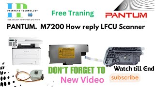 Pantum M7200 How toreplace LFCU lzr Scanner watch new share free tranding printer follow [upl. by Qifar858]