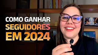 Como ganhar seguidores no Instagram em 2024  3 jeitos validados [upl. by Hildagarde606]