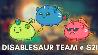 DISABLESAUR TEAM  S21  BMT AXIE [upl. by Jemy]