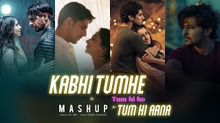 Kabhi Tumhe x Tum Hi ho  DJ BKS  Sunix Thakor  Darshan rawal Arijit singh Zack Knight [upl. by Adnat786]