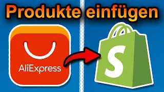 AliExpress Produkte in Shopify einfügen 2024 schnell amp einfach  AliExpress mit Shopify verbinden [upl. by Ailadi]