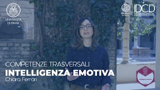 Competenze Trasversali  INTELLIGENZA EMOTIVA Chiara Ferrari [upl. by Oratnek]