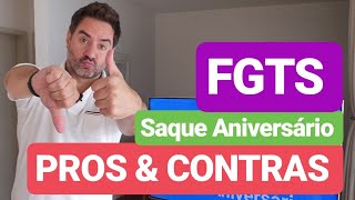 FGTS Prós e Contras do Saque Aniversário [upl. by Oal]