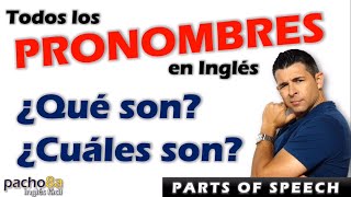 Estos son todos los PRONOMBRES en inglés – Explicación detallada – Parts of Speech  Clases inglés [upl. by Onitnevuj680]