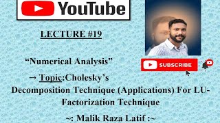 Choleskys Decomposition Technique Applications in Numerical Analysis [upl. by Aicat]