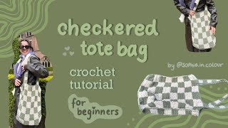 How to crochet a CHECKERED TOTE BAG  beginnerfriendly indepth tutorial easy [upl. by Willem250]