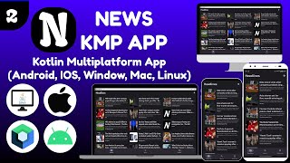 News Kotlin Multiplatform Project Introduction  Part 2 [upl. by Anilev]
