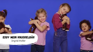 Ingrid Hofer  Eddy mein Knuddelbär Offizielles Tanzvideo  Kinderlieder  Bewegungslieder [upl. by Andee]