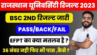 Rajasthan University Bsc Part 2nd Result जारी  PassBACKFAIL  EFPT RWUM  REVALUATION DETAILS [upl. by Lednik]