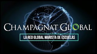 ¡BIENVENIDO A CHAMPAGNAT GLOBAL LA RED GLOBAL MARISTA DE ESCUELAS [upl. by Stolzer886]