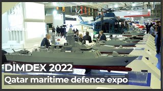 DIMDEX 2022 International maritime defence fair begins in Qatar [upl. by Aimak479]