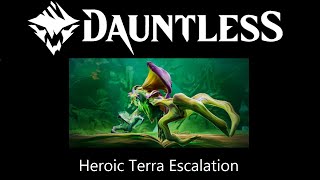 Dauntless Heroic Terra Escalation [upl. by Natie394]