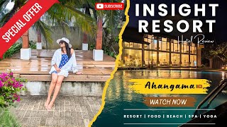 Beach side එකේ තියන ලස්සනම Resort එකකට යමුද  Insight Resort Ahangama resort hotels beachresort [upl. by Eutnoj]