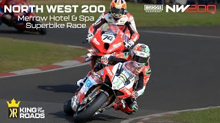 North West 200 2024  Merrow Hotel amp Spa Superbike Race [upl. by Ardnahcal]