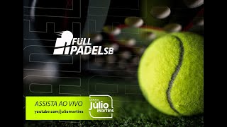 2º OPEN  FULL PADEL  SEMIFINAIS [upl. by Boyt]