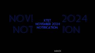 KTET notification nov 2024 shortsfeed teacher notification [upl. by Yelraf]