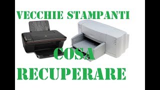 Vecchie Stampanti Cosa recuperare prima di buttarle by Paolo Brada DIY [upl. by Fugate180]