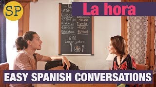 Time in Spanish  Easy Spanish Conversations  Daily Routine [upl. by Raddy]