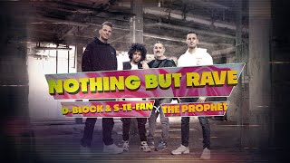 DBlock amp SteFan x The Prophet  Nothing But Rave  Official Hardstyle Music Video [upl. by Westley137]