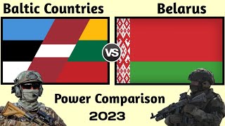 Baltic Countries vs Belarus Military Power Comparison 2023  Belarus vs Baltic County [upl. by Nonnaihr]