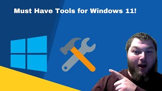 Must Have Tools For Windows 11  WATCH AFTER INSTALLING WIN 11 [upl. by Atsirt]