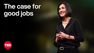 The Case for Good Jobs — and Why They’re Good for Business Too  Zeynep Ton  TED [upl. by Adiarf]