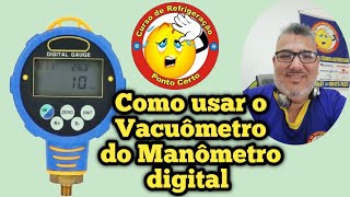 Como usar o vacuômetro do Manometro Digital [upl. by Ahsilem]