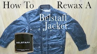 How To Rewax A Belstaff Jacket  TUTORIAL 1 [upl. by Naillij]