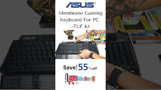 Asus Gaming Keyboard  TUF K1 Under ₹2000 [upl. by Streeto404]