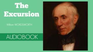 The Excursion by William Wordsworth  Audiobook [upl. by Anoi720]