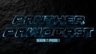 Panther Pawdcast S2 Premiere 35th Anniversary [upl. by Nolahp]