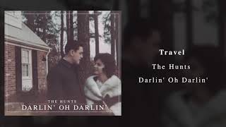 The Hunts  Travel Official Audio [upl. by Carolee]