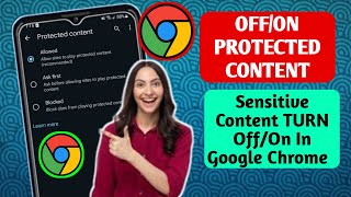 How To Turn OnOff Protected Content On Google Chrome Sensitive Content TURN OffOn [upl. by Ahsienek]