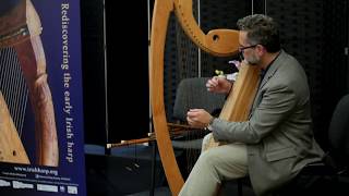 James Ruff early Irish harp Féachain Gléis Cumha Caoine an Albanaigh [upl. by Teak]