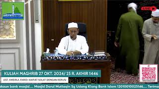 KULIAH MAGHRIB 27 OKT 2024 25 R AKHIR 1446 [upl. by Croteau]