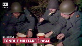 Fondue militare 1984  Il Regionale  RSI ARCHIVI [upl. by Linneman]