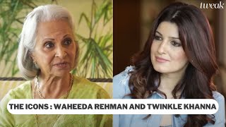 The Icons Waheeda Rehman and Twinkle Khanna [upl. by Ahsatam]