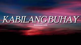 Kabilang Buhay Bandang Lapis Official Lyric Video [upl. by Elizabeth]