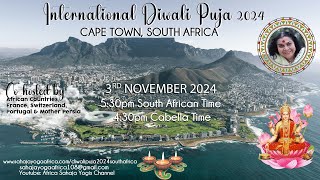 INTERNATIONAL DIWALI PUJA 2024  Cape Town South Africa  3rd Nov 530pm SA Time430 Cabella Time [upl. by Immac938]