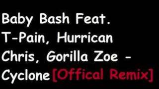 Baby Bash Feat TPain etc  Cyclone Official Remix [upl. by Sane]