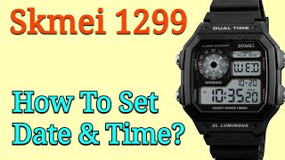 Skmei 1299 Digital Watch Time amp Date Setting  How To Set Skmei 1299 [upl. by Nyleve]