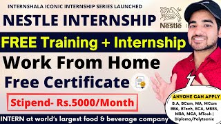 Work From Home Internships  Free Training Intern  Nesternship By Nestle  Specially For Students🤩 [upl. by Auof212]