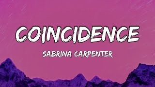 Sabrina Carpenter  Coincidence Lyrics [upl. by Kauppi]