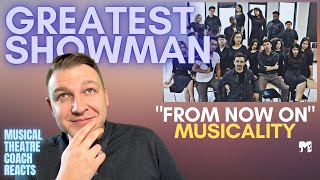 GREATEST SHOWMAN  FROM NOW ON  MUSICALITY  Musical Theatre Coach Reacts [upl. by Blanch476]