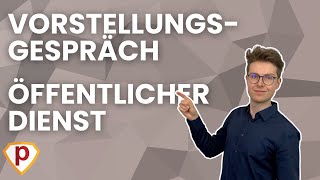 ► VORSTELLUNGSGESPRÄCH  ÖFFENTLICHER DIENST  So bereitest Du Dich darauf vor [upl. by Etnaud]