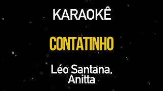 Contatinho  Anitta e Léo Santana Karaoke Playback [upl. by Yrad769]