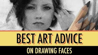 Best Art Advice on Drawing Faces [upl. by Clotilde606]