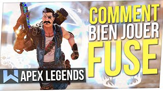 Tuto Fuse  Tout SAVOIR pour le JOUER PARFAITEMENT  Apex Legends [upl. by Marten]