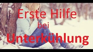 Erste Hilfe Unterkühlung [upl. by Otnas898]