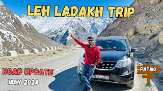 LEH LADAKH ROADS UPDATE  LEH LADAKH TRIP MAY 2024 [upl. by Egduj]